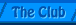 The Club